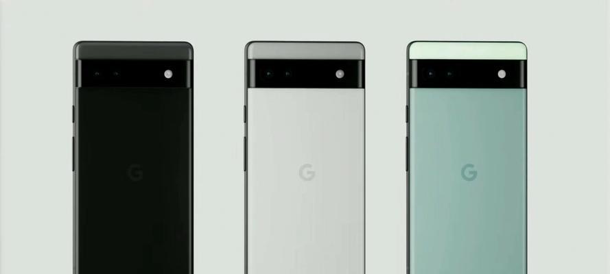 GooglePixel6a（体验更大、更强、更智能的手机新时代）